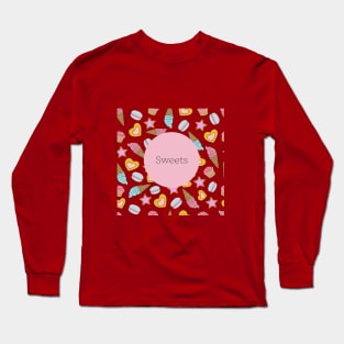 Various sweets. Long Sleeve T-Shirt